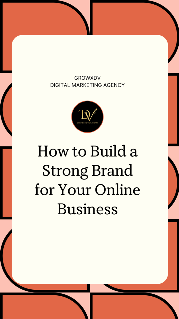 how to build a strong online brand strategy